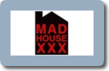 MadHouse XXX