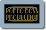 PornoBoss Production